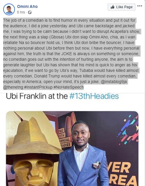 Fast-rising comedian, Omini Aho, has accused music mogul, Ubi Franklin of allegedly assaulting him. [Facebook/OminiAho]