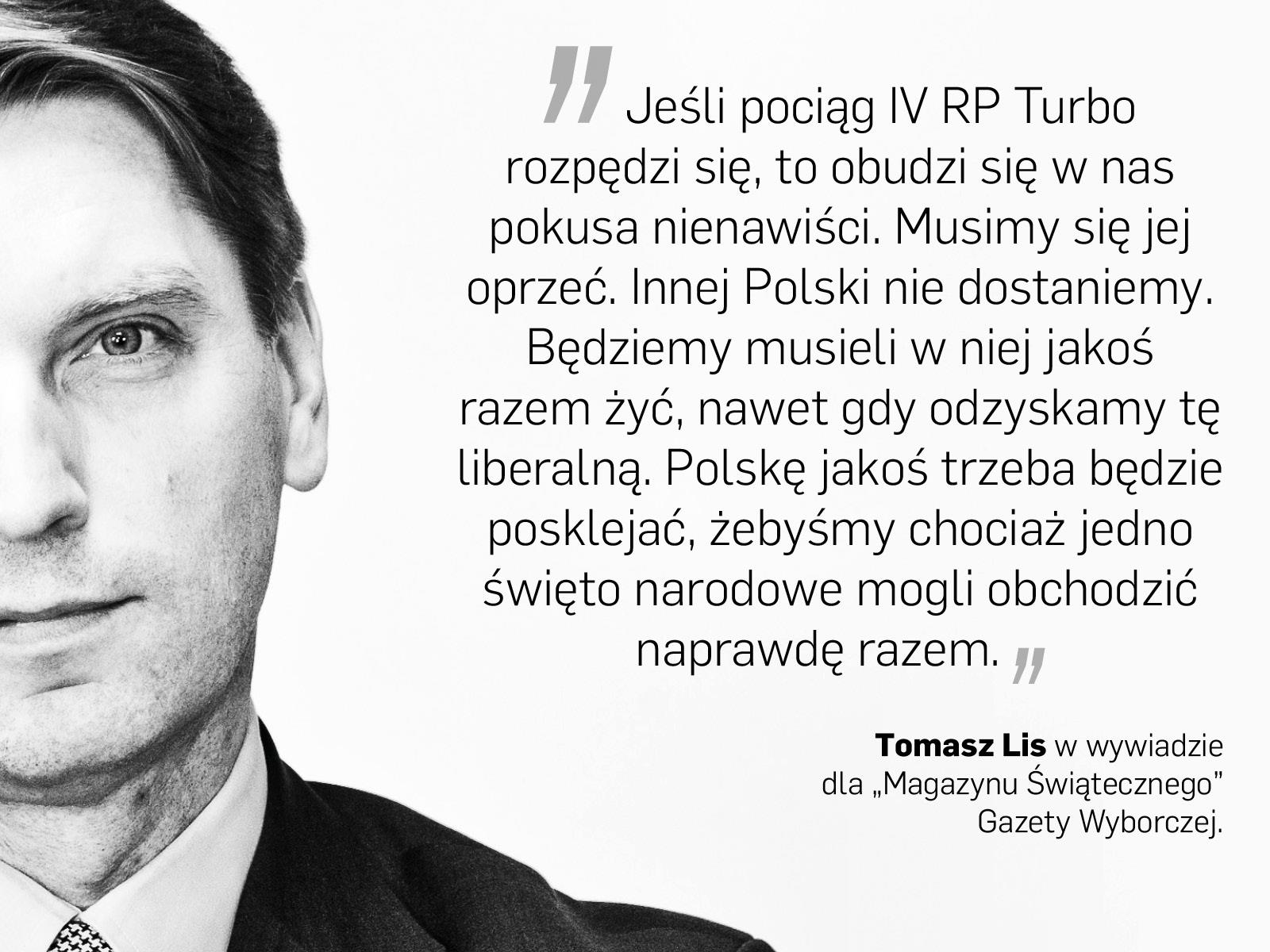 Tomasz Lis Magazyn Świąteczny Gazeta Wyborcza IV RP polityka PiS Jarosław Kaczyński Prawo i Sprawiedliwość