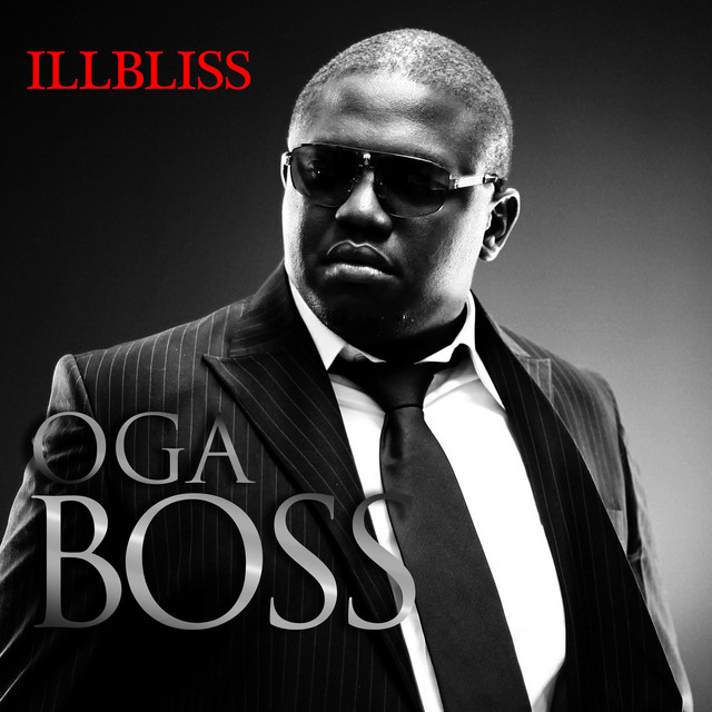 Ill Bliss - Oga Boss Album Art