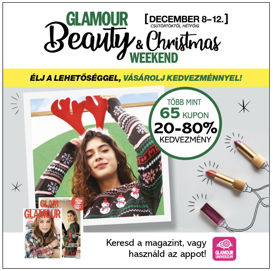 Itt vannak a GLAMOUR Beauty & Christmas Weekend kuponok - Glamour