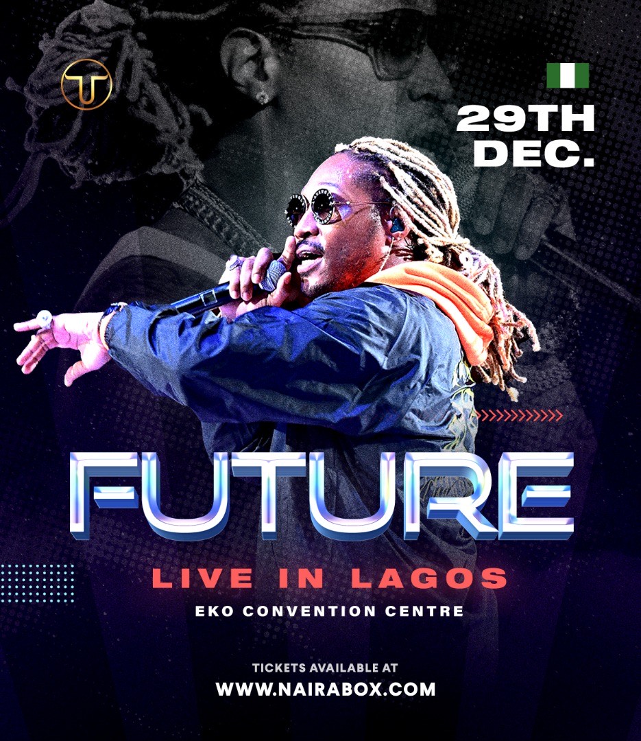  American Rapper, Future to Storm Lagos, Nigeria. (Toro Entertainment Company)