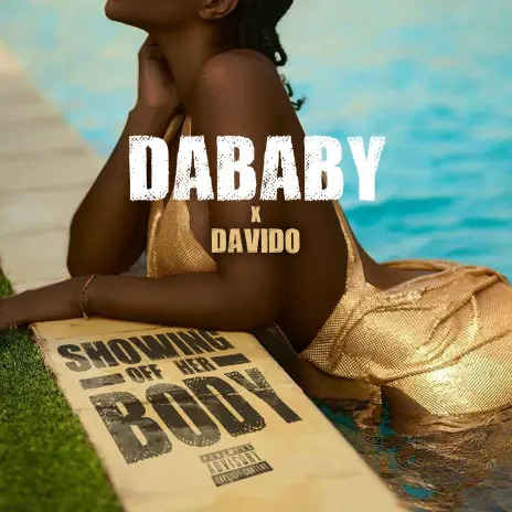 Da Baby - Showing Off Her Body Song Art