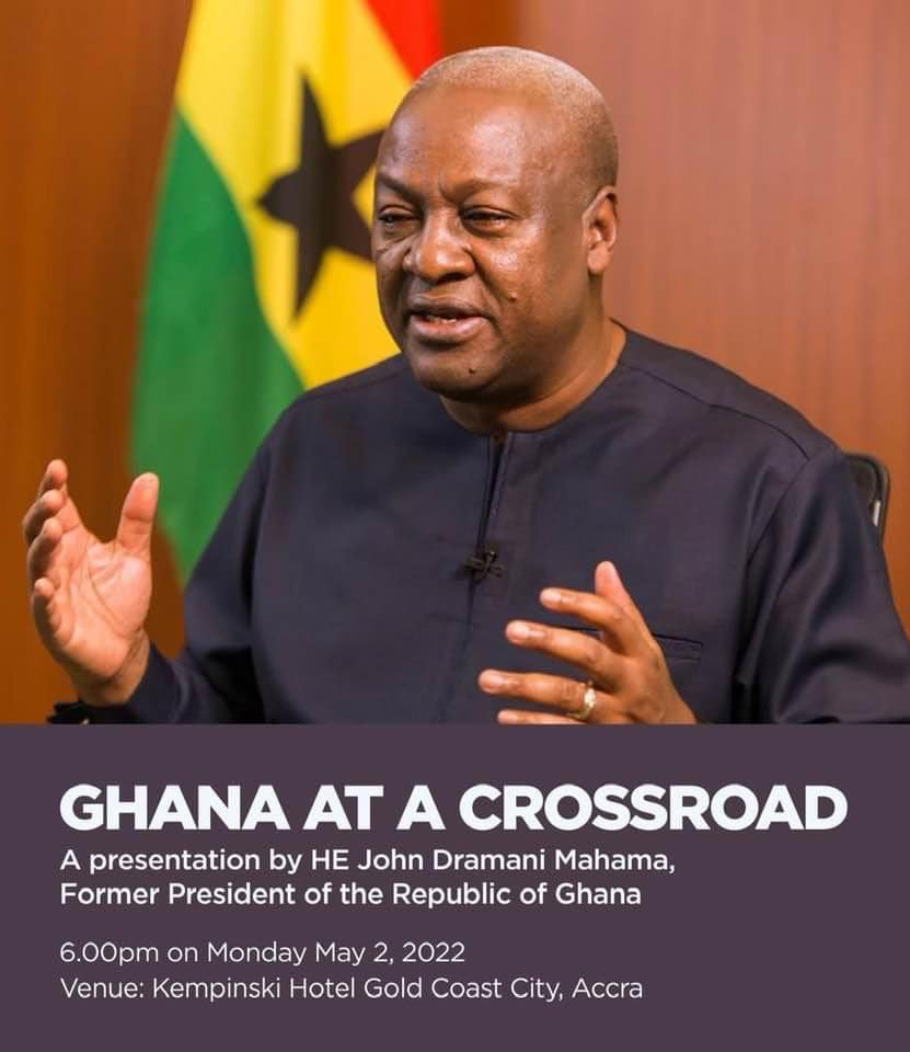 Mahama to speak about "Ghana At A Crossroad" today at 6 pm