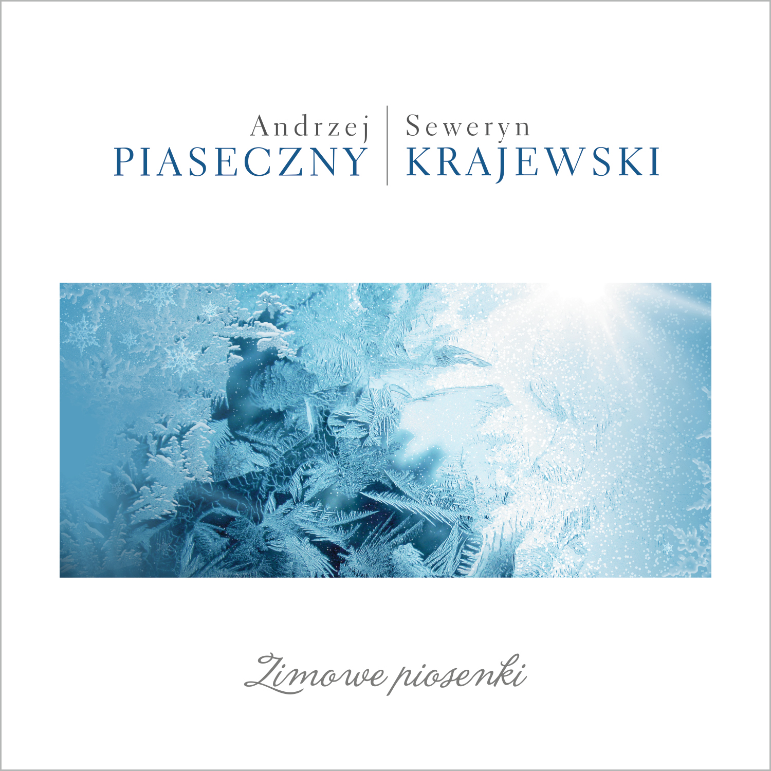 Andrzej Piaseczny i Seweryn Krajewski –