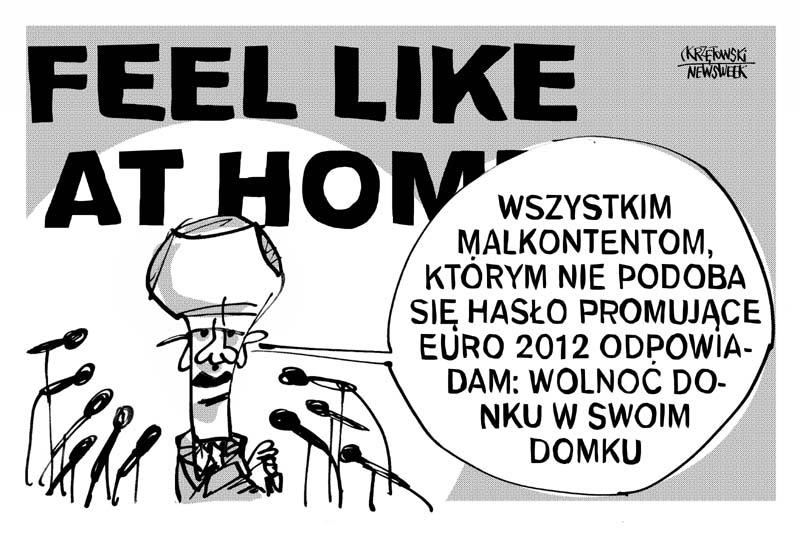 Wolnoc Donku feel like at home euro 2012 tusk krzętowski