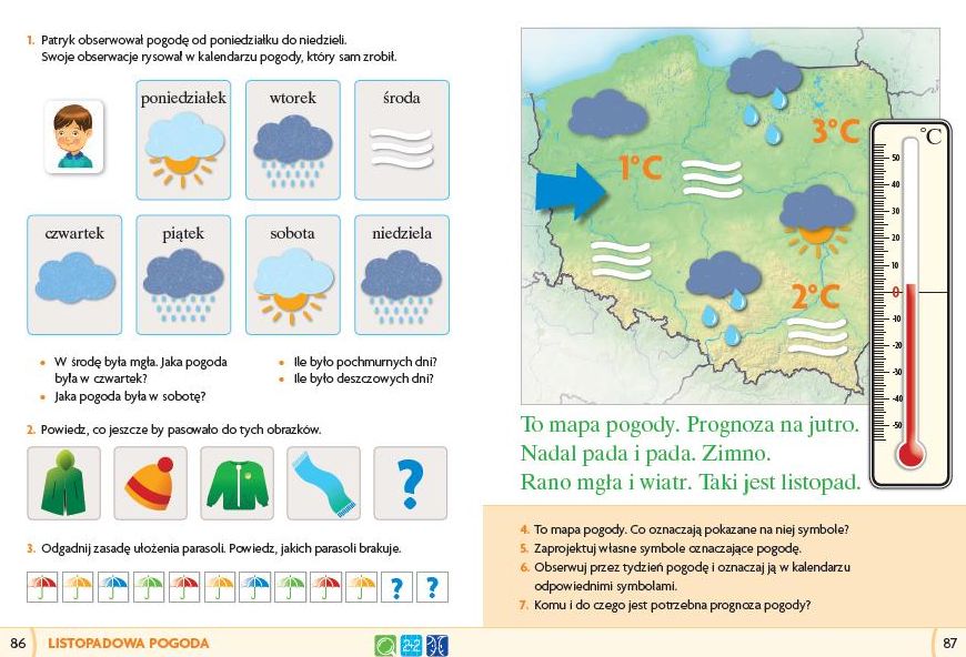 Uporządkowano zadania związane z pogodą i chorobami - w poprzednim wydaniu były one wymieszane. Widoczna po prawej mapa pogody pojawiała się obok rysunku chłopca leżącego w łóżku. Teraz obok chorego Piotrka jest scenka, w której kot-doktor odwiedza leżącego w łóżku chorego kotka.