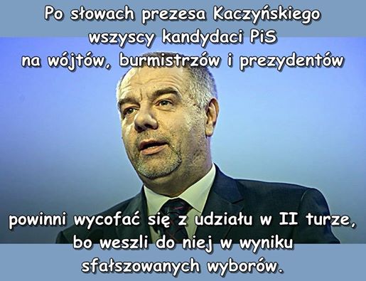 Zdaniem Jarosława Kaczyńskiego, wybory zostały sfałszowane Jak więc to możliwe, że kandydaci PiS biorą udział w II turze?
