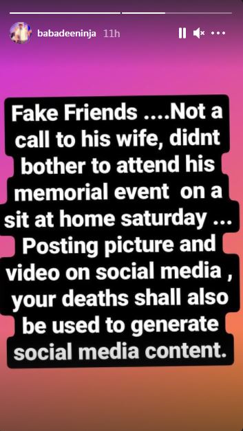 Baba Dee says the death of Sound Sultan's 'fake friends' will also be used to generate social media content. [Instagram/BabaDeeNinja]