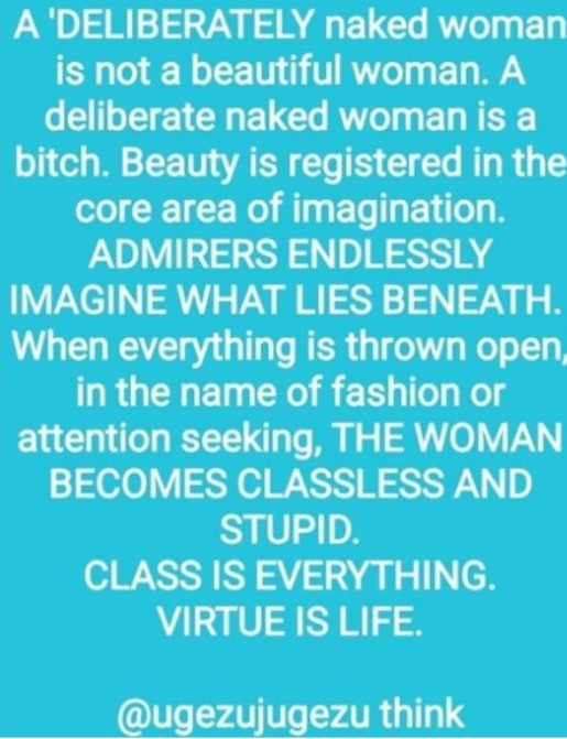 Ugezu Ugezu : A woman becomes classless and stupid when she dresses naked 