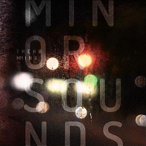 9. Minor Sounds –