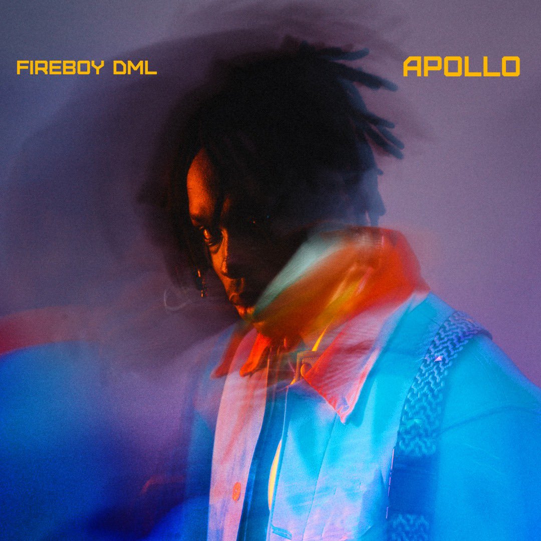 Fireboy DML - Apollo. [YBNL]