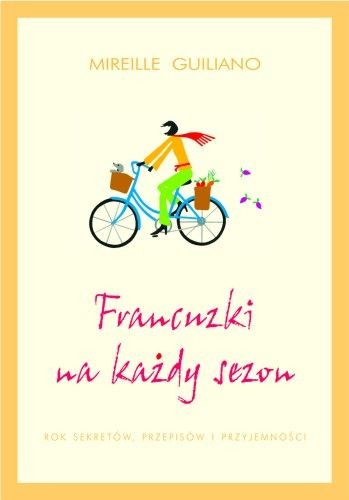 "Francuzki na każdy sezon" Mireille Gulliano