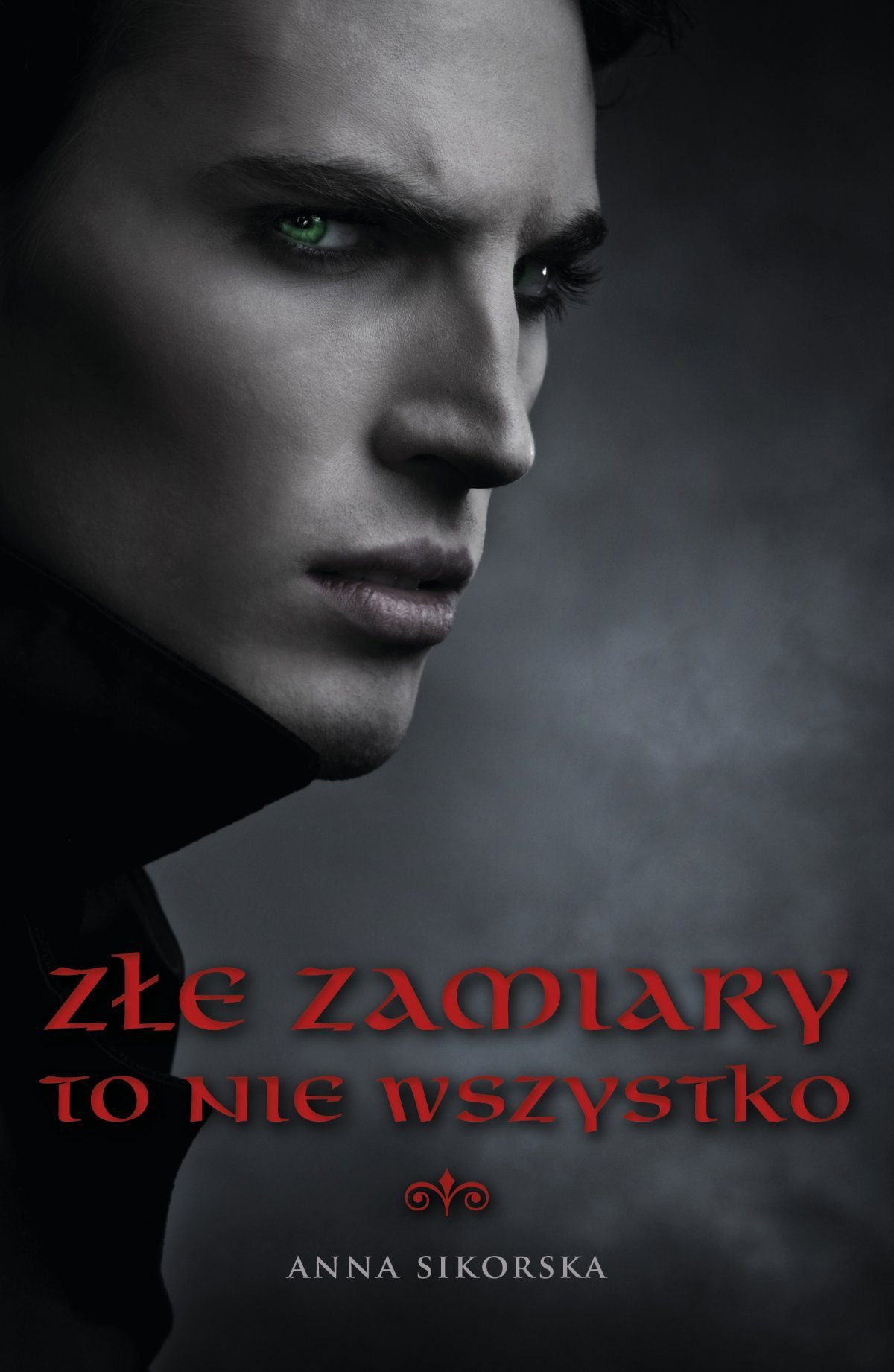 Sikorska Anna - Złe zamiary to nie wszystko Sikorska Anna - Złe zamiary to nie wszystko
