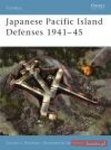 I. Palmer Japanese Pacific Island Defenses 1941-45 (Fortress #1)