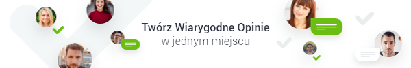Twórz Wiarygodne Opinie w jednym miejscu
