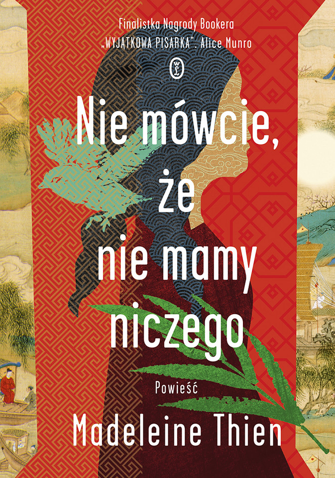 Madeleine Thien, "Nie mówcie, że nie mamy niczego"