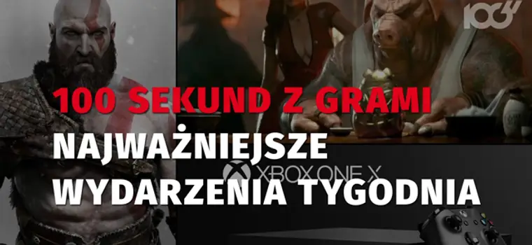 100 sekund z grami - targi E3, a na nich nowy Xbox One i prezentacje świetnych gier