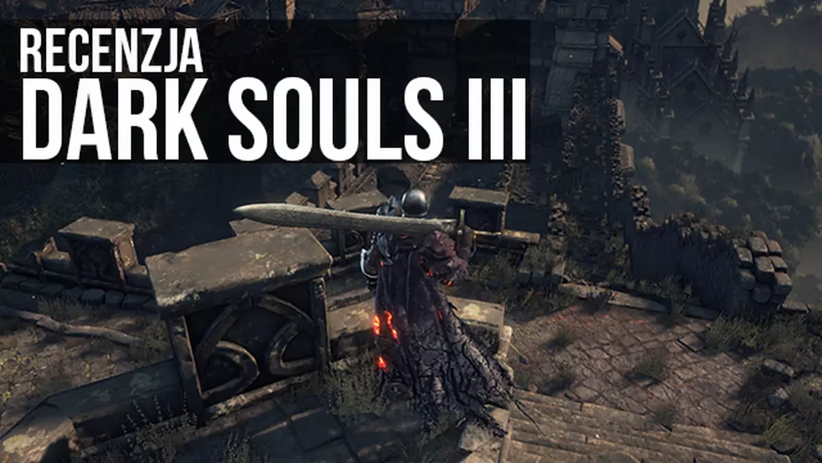 Recenzja: Dark Souls III