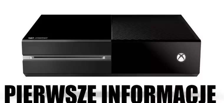 Najważniejsze informacje z pierwszego pokazu Xbox One