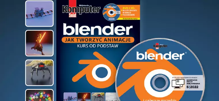 Blender i animacje 3D - ostatnia książka Komputer Świata