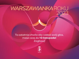 Warszawianka Roku 2023. Głosowanie tylko do 10 listopada.