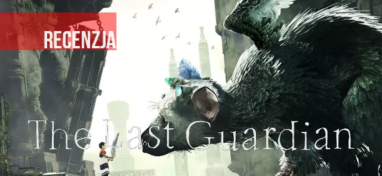 Recenzja The Last Guardian. Odliczamy do 10.