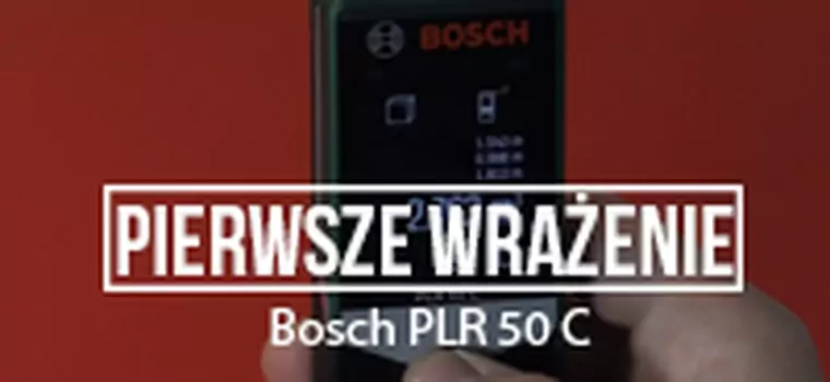 Pierwsze wrażenie - Bosch PLR 50C