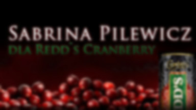 Sabrina Pilewicz dla Redd`s Cranberry