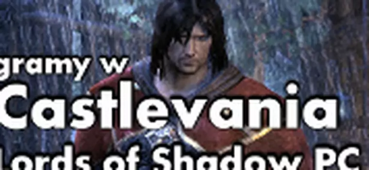 KwaGRAns: gramy w Castlevania: Lords of Shadow na PC