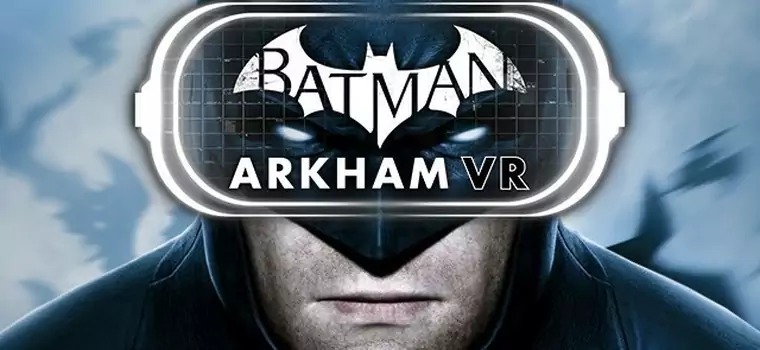 Batman: Arkham VR to przygoda na jeden wieczór