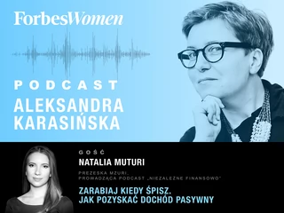 Podcast Forbes Women. Aleksandra Karasińska – Natalia Muturi