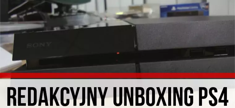 Redakcyjny Unboxing PS4