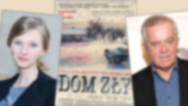 "Dom zły", Agata Buzek i Marian Dziędziel najlepsi