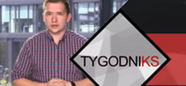 TygodniKS - przegląd tygodnia #24