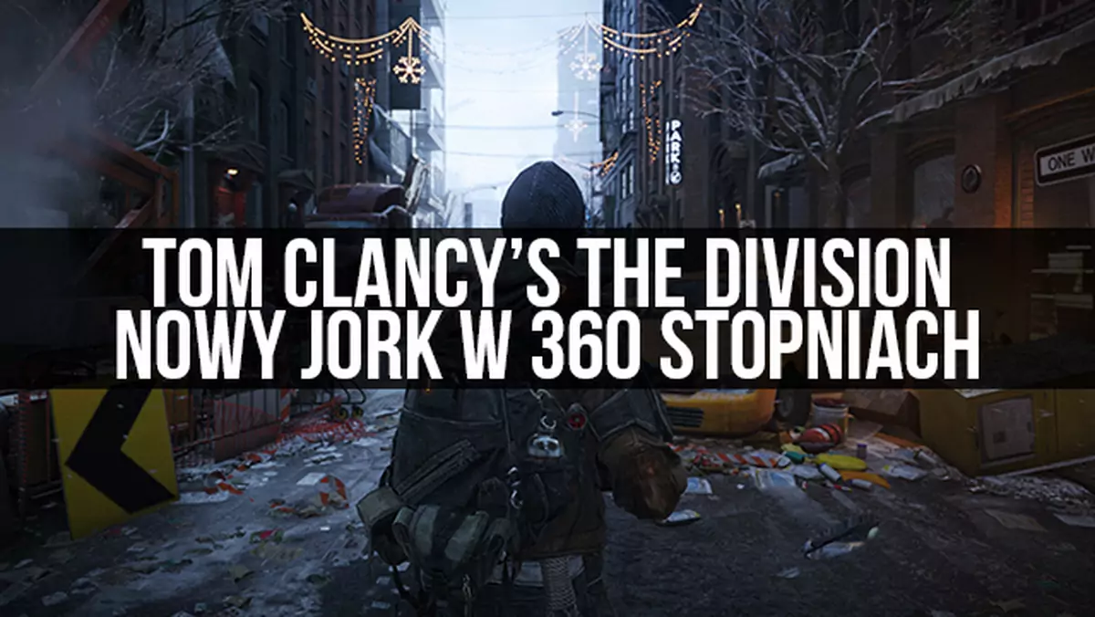 Nowy Jork w 360 stopniach. Zwiedzamy lokacje z Tom Clancy's The Division