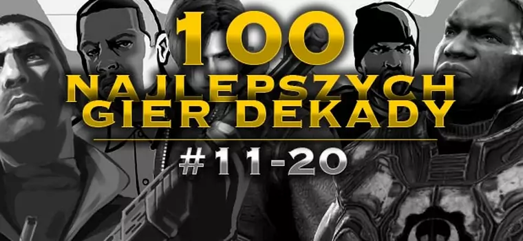 100 najlepszych gier dekady - miejsca 11-20