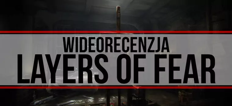 Wideorecenzja: Layers of Fear