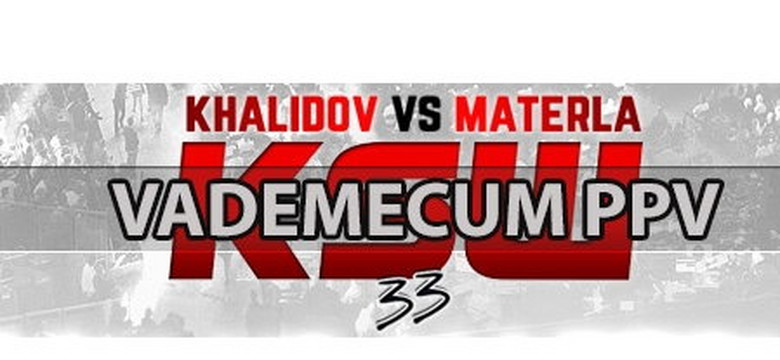 KSW 33 "Chalidow vs Materla": Gdzie oglądać? Gdzie transmisja? - czyli Vademecum PPV