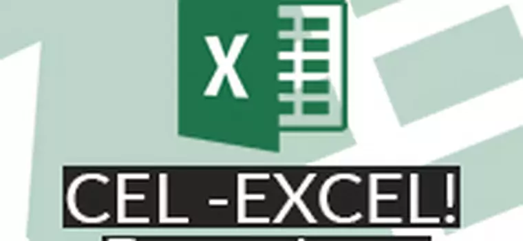 #3 Cel - Excel!: Dynamiczna lista rozwijana