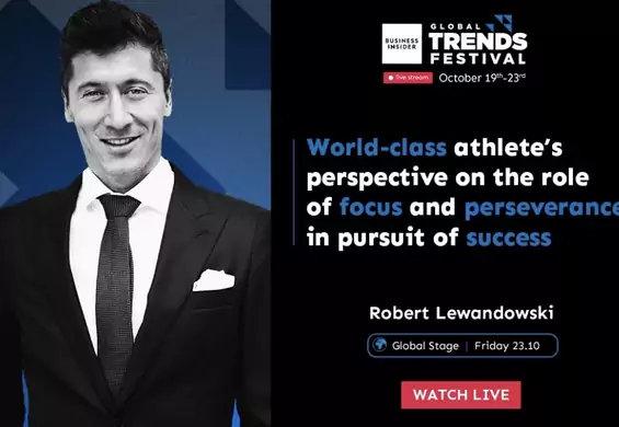 Jak być liderem? Robert Lewandowski wystąpi na Business Insider Global Trends Festival
