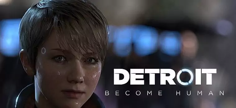 Detroit: Become Human ma oficjalną datę premiery. Zagramy już niedługo