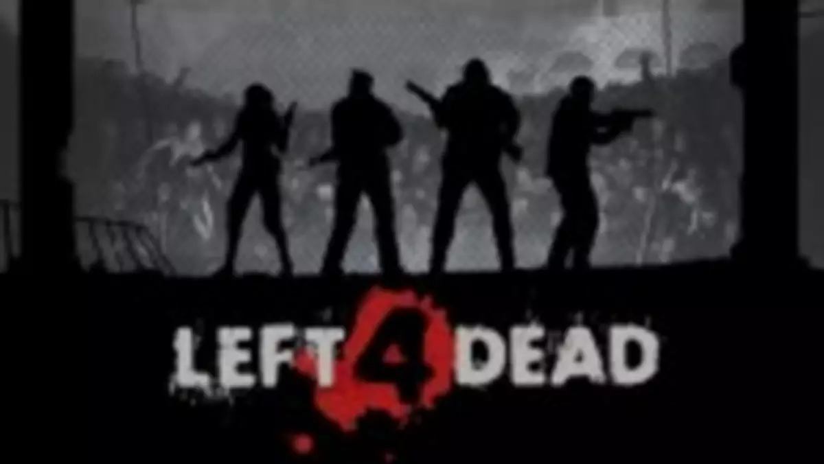 Valve ma plany co do rozwoju Left 4 Dead