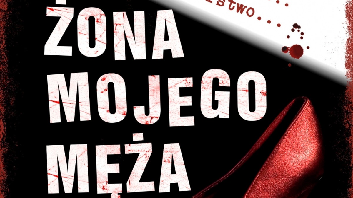 Wibrujący napięciem thriller psychologiczny i diabolicznie zwodniczy debiut. "Żona mojego męża" autorstwa Jane Corry od dzisiaj w księgarniach.