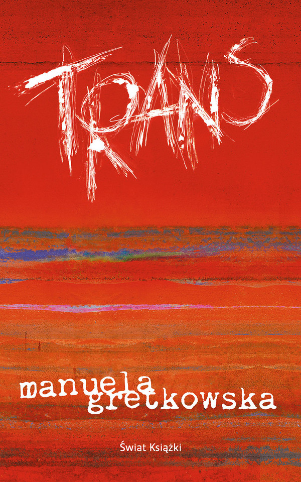 Manuela Gretkowska, "Trans"