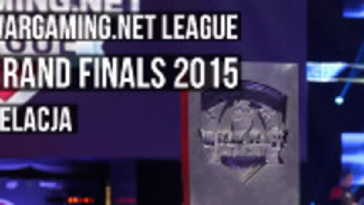 Relacja z Wargaming.net League Grand Finals 2015