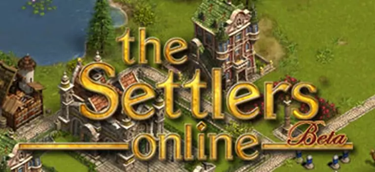 The Settlers Online - legendarna strategia MMO w oknie przeglądarki