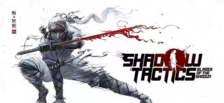 Shadow Tactics to coś dla stęsknionych za serią Commandos. Oto pierwszy gameplay