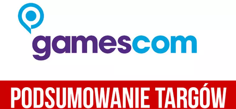 Gamescom 2015 - podsumowanie