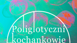 Lina Wolff, "Poliglotyczni kochankowie"