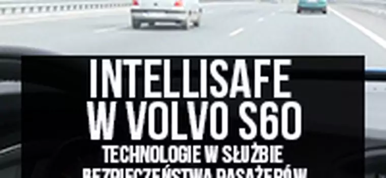 Volvo S60 - technologie w służbie kierowcy